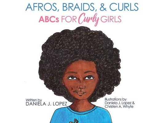 Afros, Braids, & Curls: ABCs for Curly Girls
