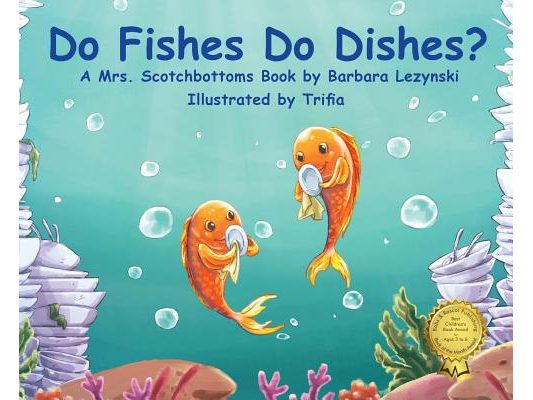Do FIshes Do Dishes?