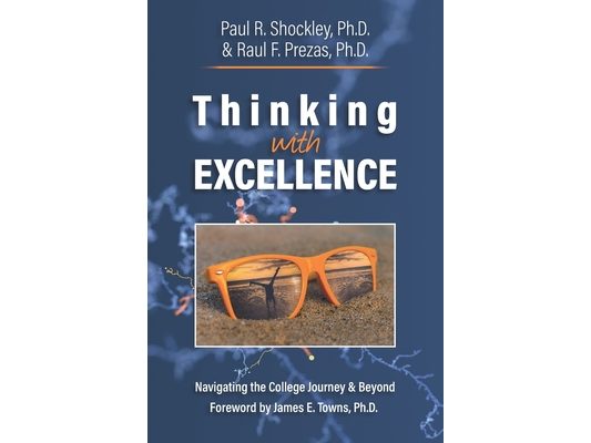 Thinking with Excellence: Navigating the College Journey and Beyond