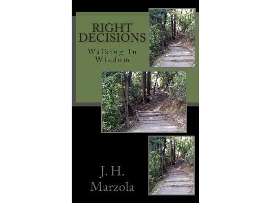 Right Decisions: Walking in Wisdom
