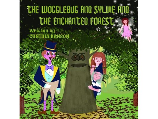 The Wogglebug And Sylvie: And the Enchanted Forest