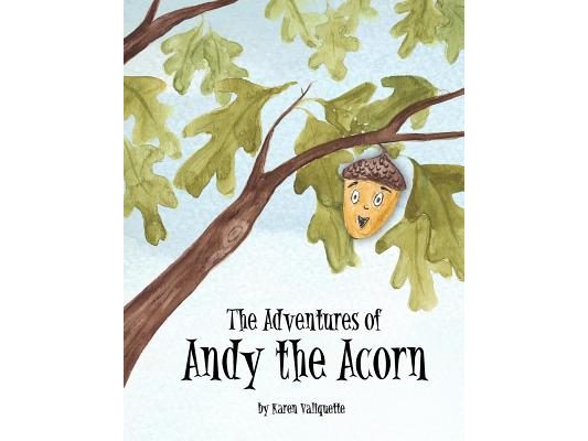 The Adventures of Andy the Acorn