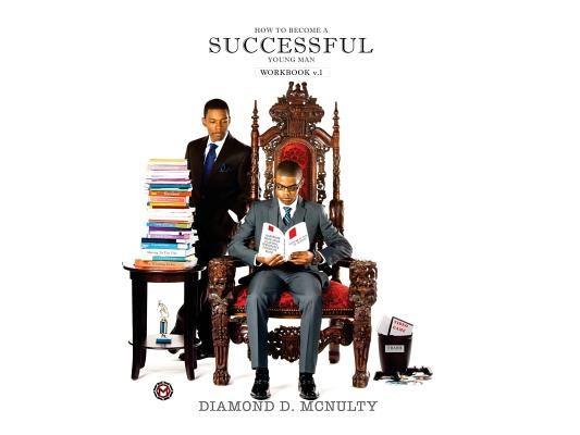 How to Become a Successful Young Man Workbook: -Taking Over The World-
