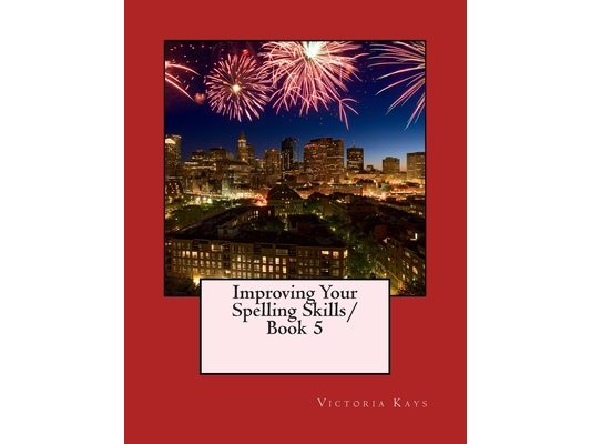 Improving Your Spelling Skills Book 5