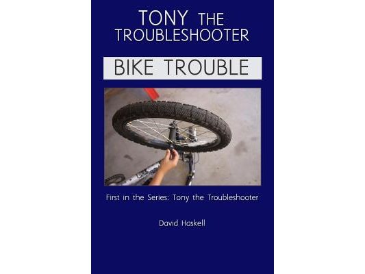 Tony the Troubleshooter: Bike Trouble