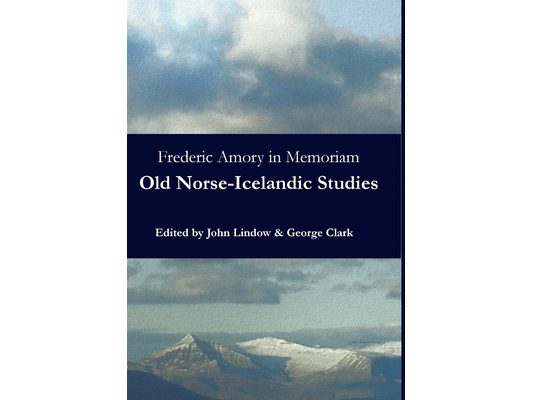 Frederic Amory in Memoriam: Old Norse-Icelandic Studies