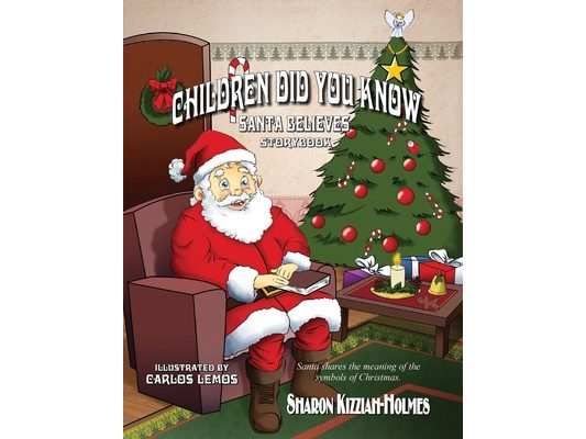 Children Did You Know: Santa Believes (Storybook)
