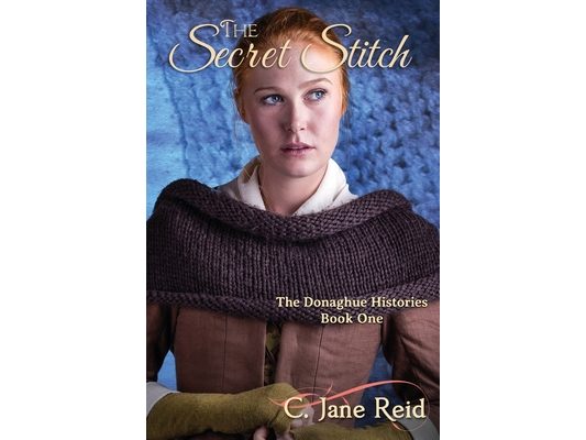 The Secret Stitch: The Donaghue Histories Book One