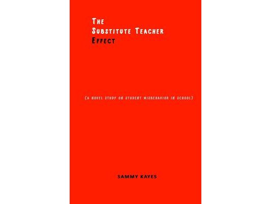 The Substitute Teacher Effect: A novel study on student misbehavior in school
