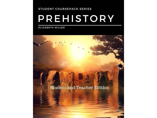 Prehistory: Student and Teacher Edition