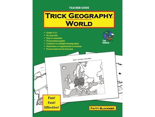 Trick Geography: World--Teacher Guide: Making things what they're not so you remember what they are!