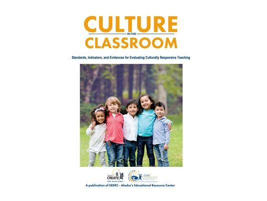Culture in the Classroom: Standards, Indicators and Evidences for Evaluating Culturally Responsive Teaching