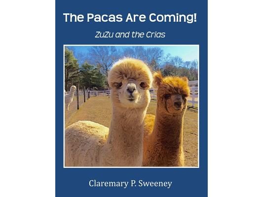 The Pacas Are Coming!: ZuZu and the Crias