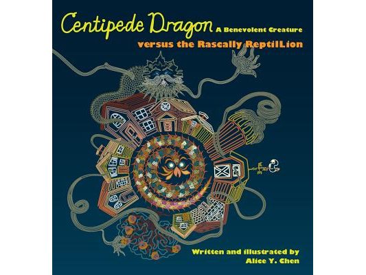Centipede Dragon A Benevolent Creature versus the Rascally ReptilLion