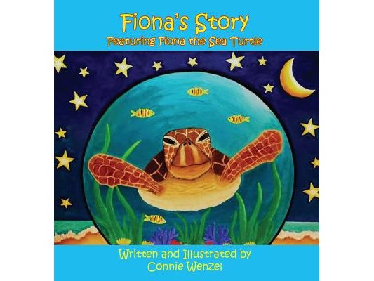 Fiona's Story - Featuring Fiona The Sea Turtle