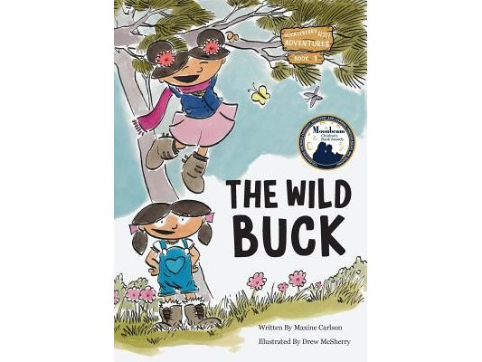 The Wild Buck (Book 1 of the Huckleberry Hill Adventure Series)