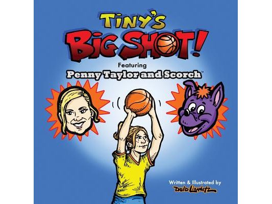 Tiny's Big Shot!: Featuring Penny Taylor and Scorch