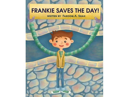 Frankie Saves The Day: A Children's Story About Embracing Differences