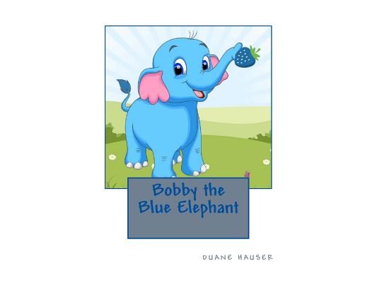 Bobby the Blue Elephant