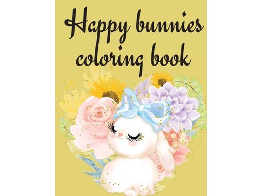 Happy Bunnies Coloring Book