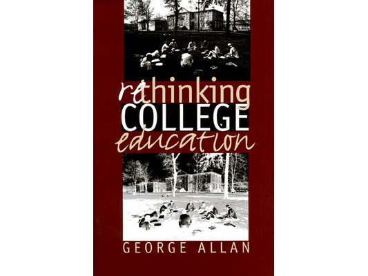 Rethinking College Education