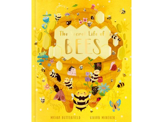 The Secret Life of Bees: Meet the Bees of the World, with Buzzwing the Honey Bee