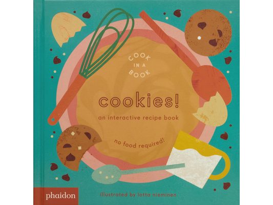 Cookies!: An Interactive Recipe Book