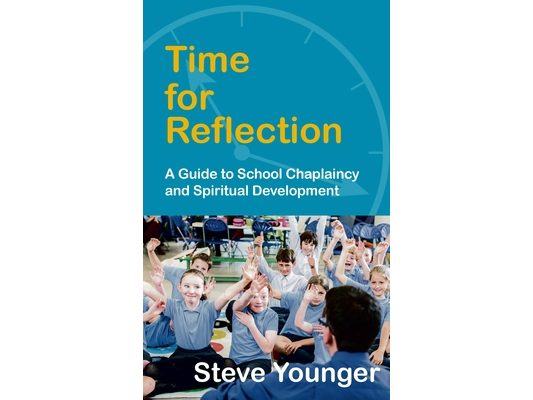 Time for Reflection: A Guide to School Chaplaincy and Spiritual Development