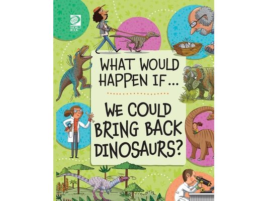 We Could Bring Back Dinosaurs?