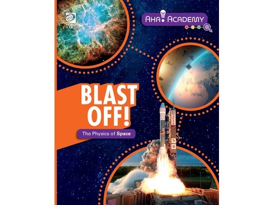 Blast Off! The Physics of Space