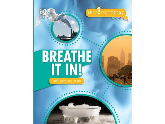 Breathe It In! The Chemistry of Air