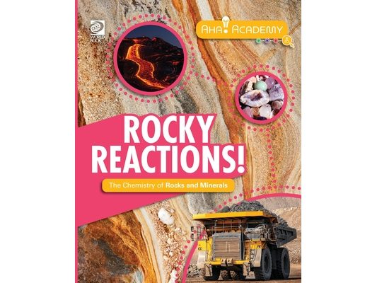 Rocky Reactions! The Chemistry of Rocks and Minerals
