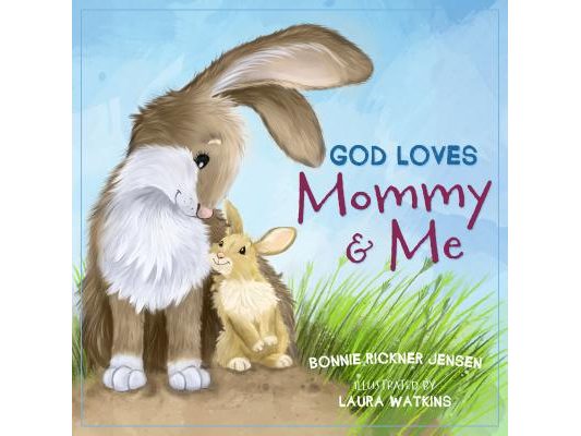 God Loves Mommy and Me