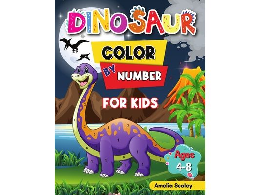 Dinosaur Color by Number Activity Book for Kids: Animal Color by Number Book for Kids Ages 4-8