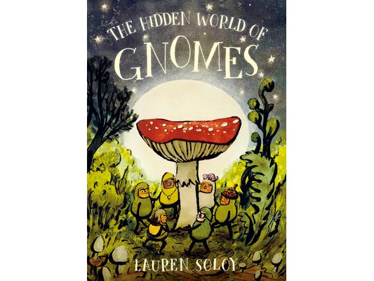 The Hidden World of Gnomes