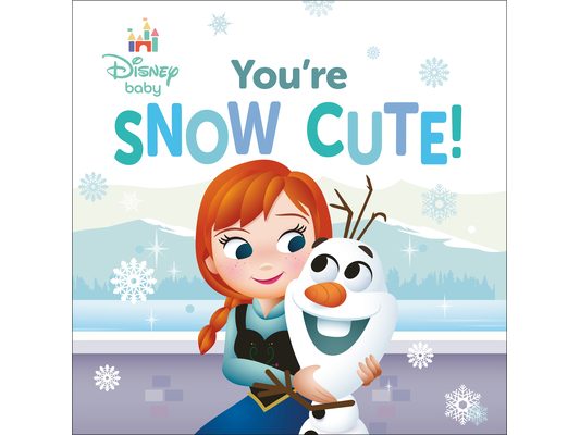 Disney Baby: You're Snow Cute!