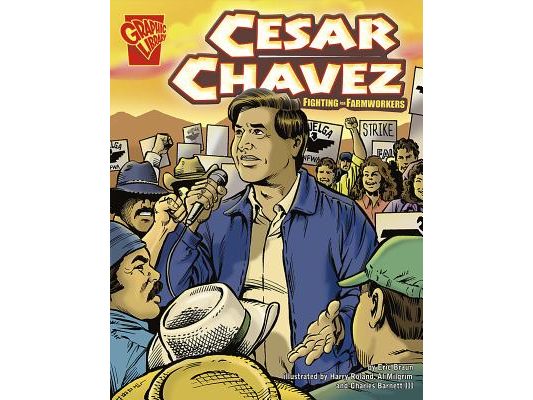 Cesar Chavez: Fighting for Farmworkers