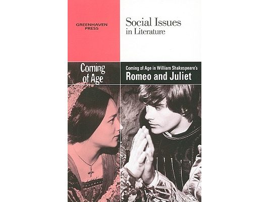 Coming of Age in William Shakespeare's Romeo and Juliet