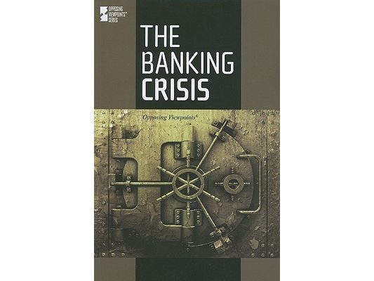 The Banking Crisis
