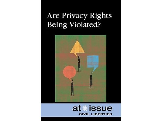 Are Privacy Rights Being Violated?