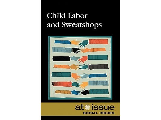 Child Labor and Sweatshops