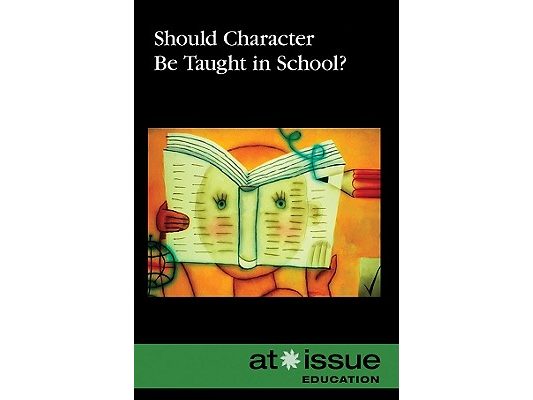 Should Character Be Taught in School?