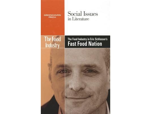 The Food Industry in Eric Schlosser's Fast Food Nation