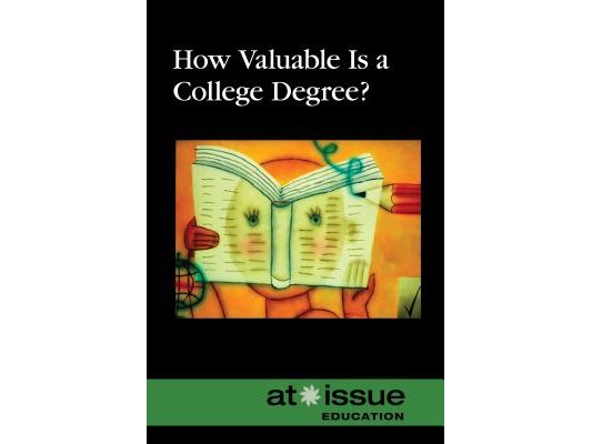 How Valuable Is a College Degree?