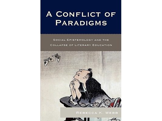 Conflict of Paradigms: Social Epistemology and the Collapse of Literary Education