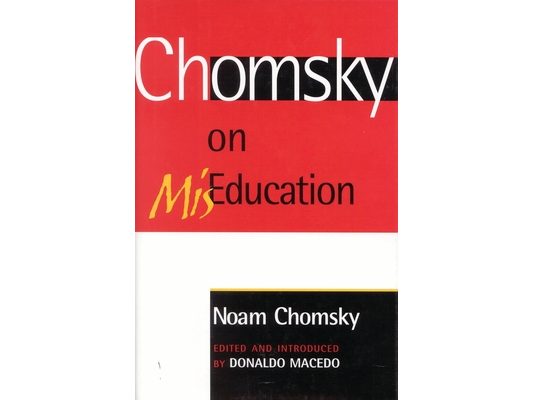 Chomsky on Miseducation