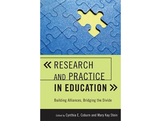 Research and Practice in Education: Building Alliances, Bridging the Divide