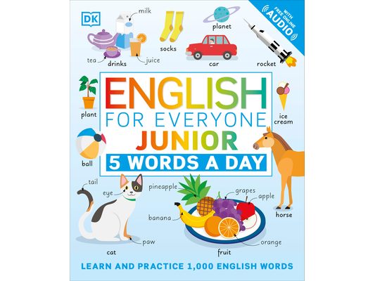 English for Everyone Junior: 5 Words a Day: Learn and Practice 1,000 English Words