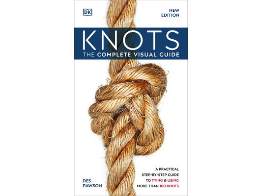Knots: The Complete Visual Guide