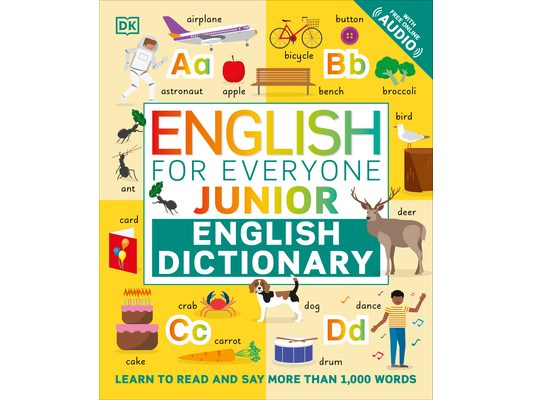 English for Everyone Junior English Dictionary: Learn to Read and Say 1,000 Words